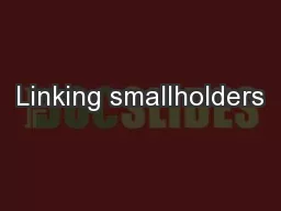 Linking smallholders