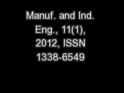 Manuf. and Ind. Eng., 11(1), 2012, ISSN 1338-6549 