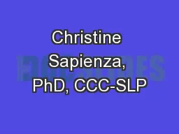 Christine Sapienza, PhD, CCC-SLP