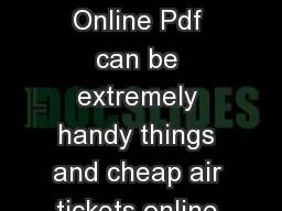 CHEAP AIR TICKETS ONLINE PDF Cheap Air Tickets Online Pdf can be extremely handy things