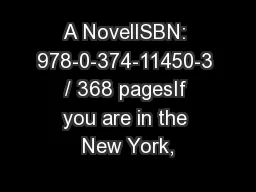 A NovelISBN: 978-0-374-11450-3 / 368 pagesIf you are in the New York,