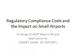 Regulatory Compliance Costs and the Impact on Small Airport