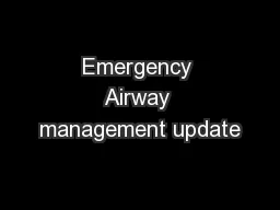 Emergency Airway management update