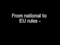 From national to EU rules -