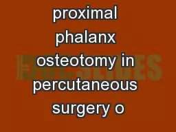 Double proximal phalanx osteotomy in percutaneous surgery o