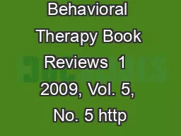 Cognitive Behavioral Therapy Book Reviews  1  2009, Vol. 5, No. 5 http