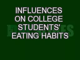 INFLUENCES ON COLLEGE STUDENTS' EATING HABITS