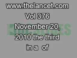 www.thelancet.com   Vol 376   November 20, 2010 the third in a  of 