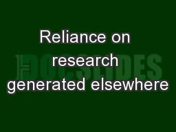 Reliance on research generated elsewhere