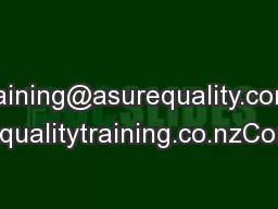 training@asurequality.com | www.asurequalitytraining.co.nzConsequences