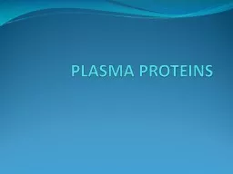 PLASMA PROTEINS