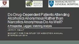 Do Drug-Dependent Patients Attending Alcoholics Anonymous R