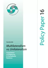 Policy Paper Franz NuschelerMultilateralismvs.UnilateralismCooperation