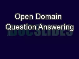 Open Domain Question Answering
