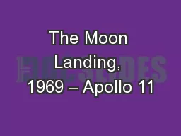 The Moon Landing, 1969 – Apollo 11