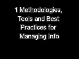 1 Methodologies, Tools and Best Practices for Managing Info