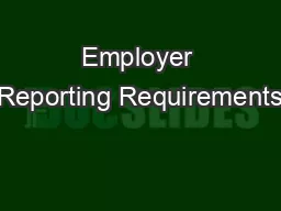 Employer Reporting Requirements