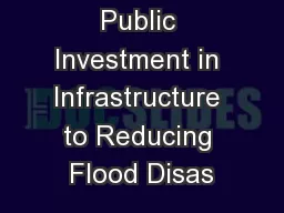 Public Investment in Infrastructure to Reducing Flood Disas