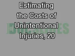 Estimating the Costs of Unintentional Injuries, 20