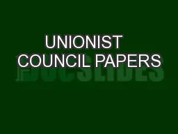 UNIONIST  COUNCIL PAPERS
