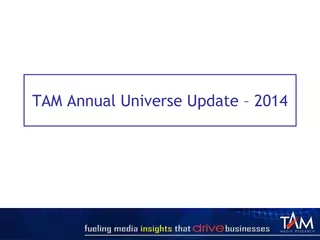 TAM Annual Universe Update