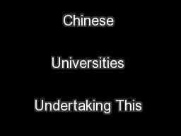 A List of Designated Chinese Universities Undertaking This Program
...