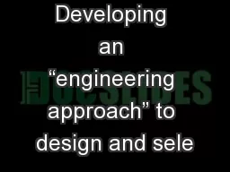 Developing an “engineering approach” to design and sele