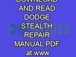 DOWNLOAD AND READ DODGE STEALTH REPAIR MANUAL PDF at www