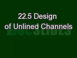 22.5 Design of Unlined Channels