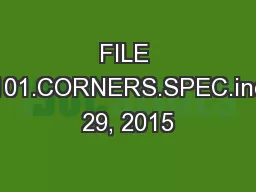 FILE NAME:101.CORNERS.SPEC.inddApril 29, 2015