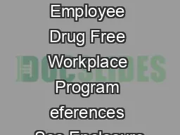 SUBJECT DoD Civilian Employee Drug Free Workplace Program eferences See Enclosure