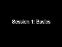 Session 1: Basics