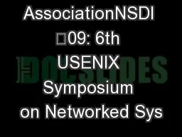 USENIX AssociationNSDI ’09: 6th USENIX Symposium on Networked Sys