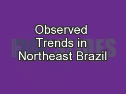 Observed Trends in Northeast Brazil
