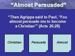 “Almost Persuaded”