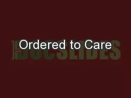 Ordered to Care
