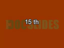 15 th