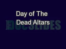 Day of The Dead Altars