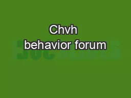 Chvh behavior forum