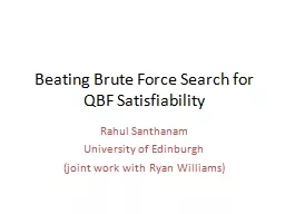 Beating Brute Force Search for QBF
