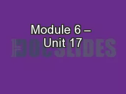 Module 6 – Unit 17
