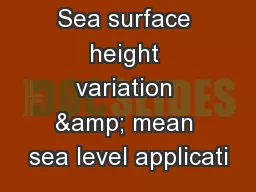 Sea surface height variation & mean sea level applicati