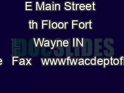 E Main Street th Floor Fort Wayne IN  Phone   Fax   wwwfwacdeptofhealth