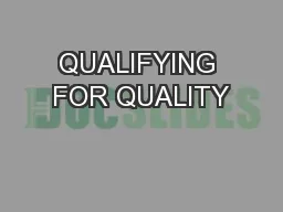 QUALIFYING FOR QUALITY