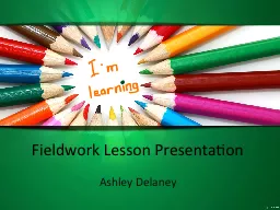 Fieldwork Lesson Presentation