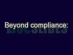 Beyond compliance: