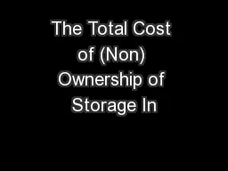 The Total Cost of (Non) Ownership of Storage In