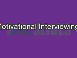 Motivational Interviewing: