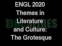 ENGL 2020 Themes in Literature and Culture: The Grotesque