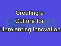 Creating a Culture for Unrelenting Innovation